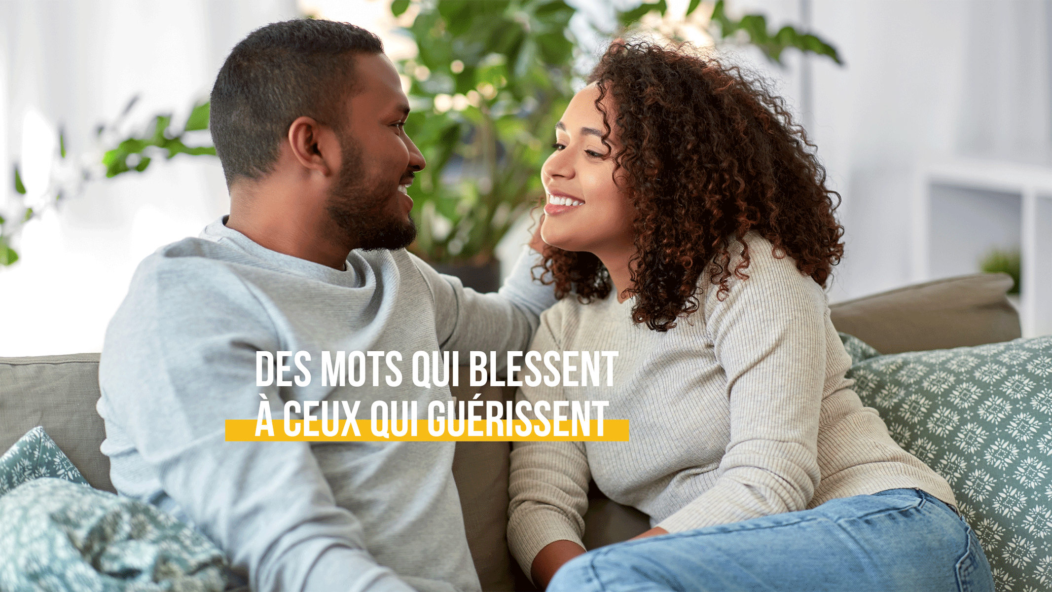Des mots qui blessent à ceux qui guérissent